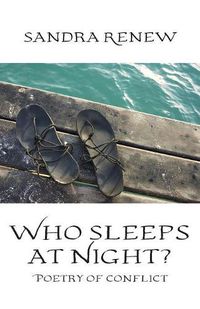 Cover image for Who Sleeps at Night?: Poetry of conflict