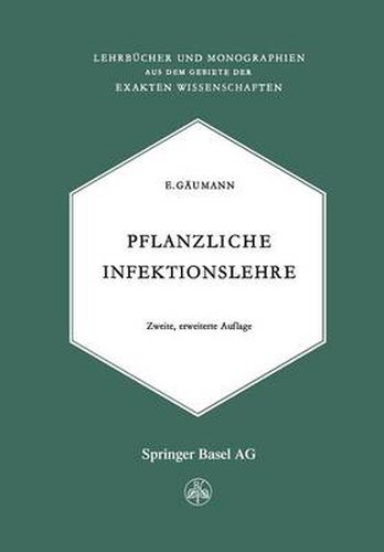 Pflanzliche Infektionslehre: Lehrbuch Der Allgemeinen Pflanzenpathologie Fur Biologen, Landwirte, Foerster Und Pflanzenzuchter