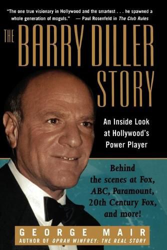 Cover image for The Barry Diller Story: An Inside Look at Hollywood's Power Player