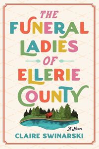 Cover image for The Funeral Ladies of Ellerie County