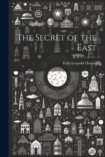 Cover image for The Secret of the East