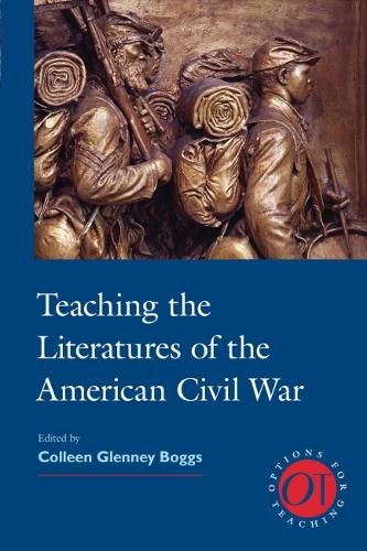 Cover image for Teaching the Literatures of the American Civil War