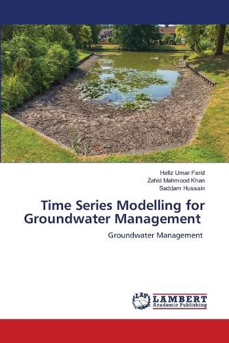 Time Series Modelling for Groundwater Management