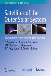 Cover image for Satellites of the Outer Solar System: Exchange Processes Involving the Interiors