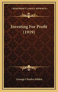 Cover image for Investing for Profit (1919)