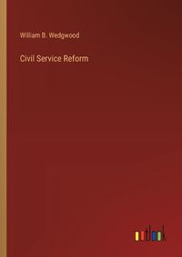 Cover image for Civil Service Reform