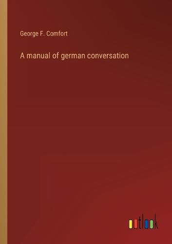 Cover image for A manual of german conversation