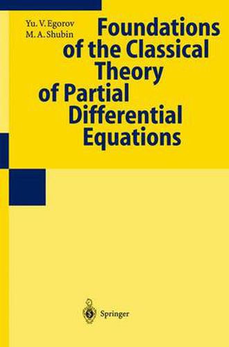 Cover image for Foundations of the Classical Theory of Partial Differential Equations