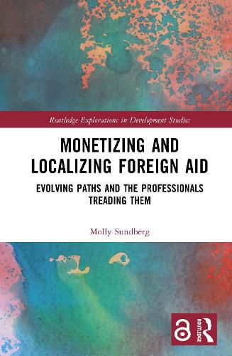 Cover image for Monetizing and Localizing Foreign Aid