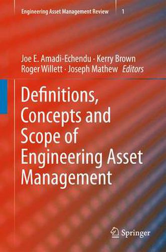 Definitions, Concepts and Scope of Engineering Asset Management