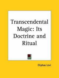 Cover image for Transcendental Magic: Its Doctrine and Ritual (1910)