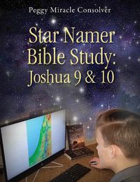 Cover image for Star Namer Bible Study: Joshua 9 & 10