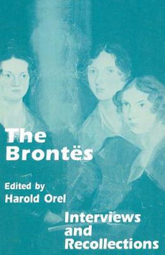 Cover image for The Brontes: Interviews and Recollections