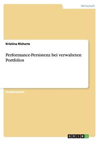 Cover image for Performance-Persistenz Bei Verwalteten Portfolios