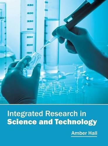 Integrated Research in Science and Technology