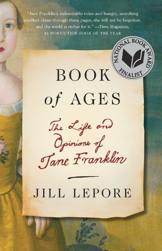 Cover image for Book of Ages: The Life and Opinions of Jane Franklin