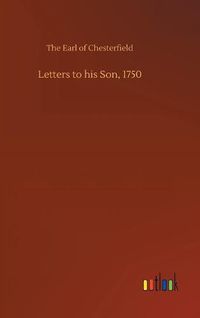 Cover image for Letters to his Son, 1750