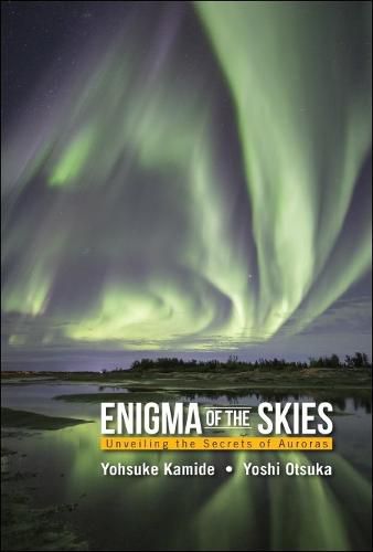 Cover image for Enigma Of The Skies: Unveiling The Secrets Of Auroras