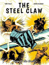 Cover image for The Steel Claw: Reign of The Brain