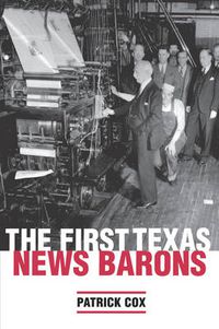 Cover image for The First Texas News Barons