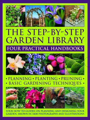 The Step-by-Step Garden Library: Four Practical Handbooks
