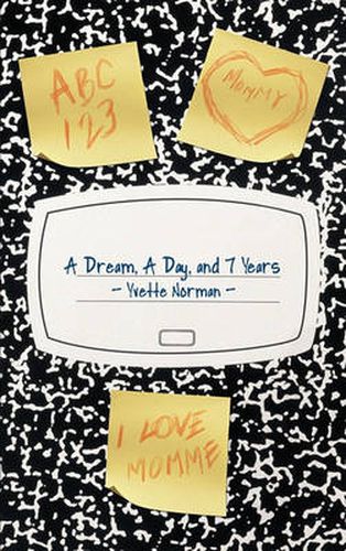 Cover image for A Dream, A Day, and 7 Years