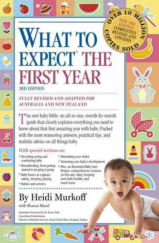 What to Expect the First Year (Third Edition)