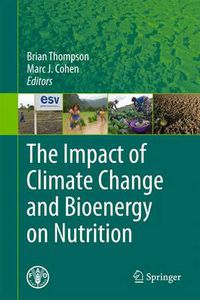 Cover image for The Impact of Climate Change and Bioenergy on Nutrition