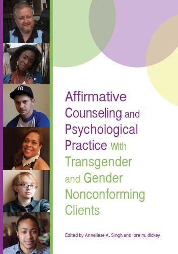 Cover image for Affirmative Counseling and Psychological Practice With Transgender and Gender Nonconforming Clients