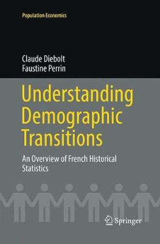 Cover image for Understanding Demographic Transitions: An Overview of French Historical Statistics