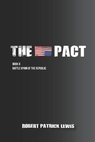 The Pact Book II: Battle Hymn of the Republic