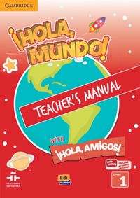 Cover image for !Hola, Mundo!, !Hola, Amigos! Level 1 Teacher's Manual plus ELEteca