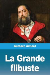 Cover image for La Grande Flibuste