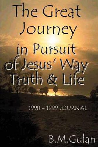 Cover image for The Great Journey: In Pursuit of Jesus' Way, Truth