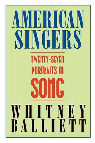 Cover image for American Singers: Twenty-seven Portraits in Song