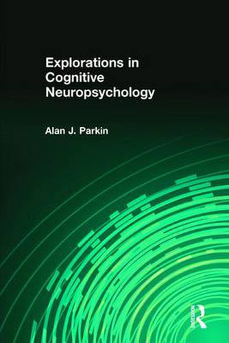 Cover image for Explorations in Cognitive Neuropsychology