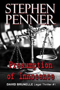 Cover image for Presumption of Innocence: David Brunelle Legal Thriller #1