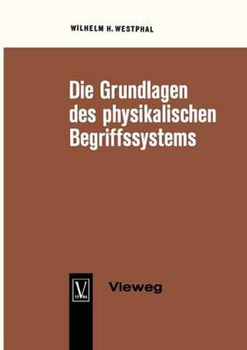 Cover image for Die Grundlagen Des Physikalischen Begriffssystems: Physikalische Groessen Und Einheiten