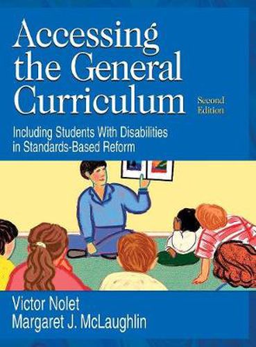 Cover image for Accessing the General Curriculum: Including Students With Disabilities in Standards-Based Reform