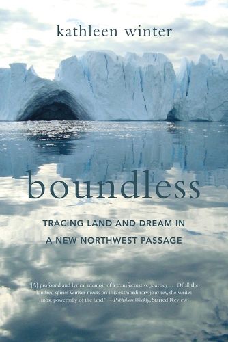 Cover image for Boundless: Tracing Land and Dream in a New Northwest Passage