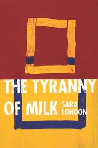 Cover image for The Tyranny of Milk