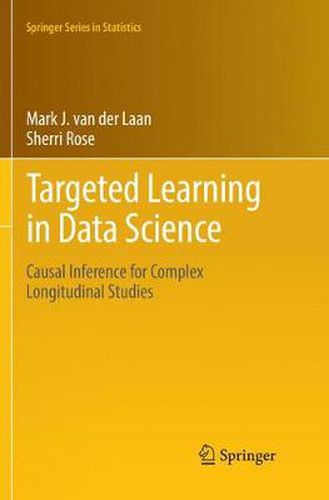 Cover image for Targeted Learning in Data Science: Causal Inference for Complex Longitudinal Studies