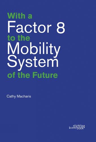 Cover image for With a Factor 8 to the Mobility System of the Future