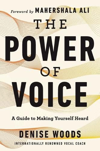 Cover image for The Power of Voice: A Guide to Making Yourself Heard