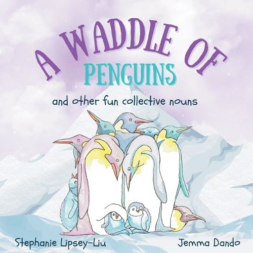 Cover image for A Waddle of Penguins and Other Fun Collective Nouns