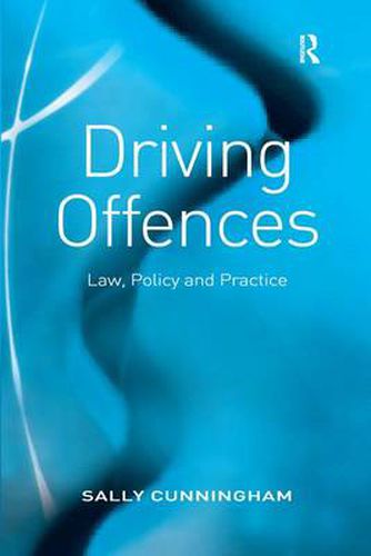 Cover image for Driving Offences: Law, Policy and Practice