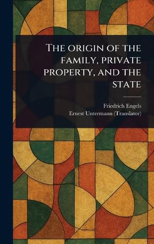 Cover image for The Origin of the Family, Private Property, and the State