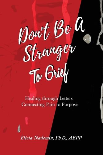 Cover image for Don't Be A Stranger to Grief