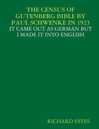 Cover image for The Census of Gutenberg Bible by Paul Schwenke in 1923 - It Came Out as German But I Made It Into English