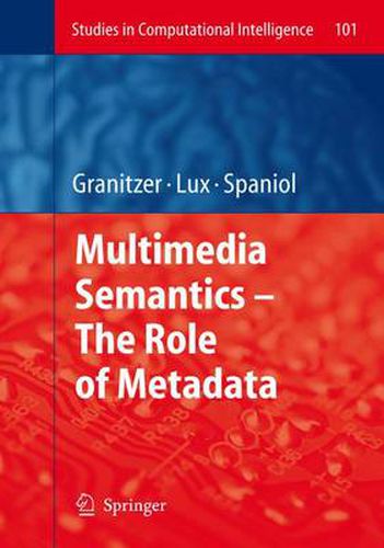 Cover image for Multimedia Semantics - The Role of Metadata